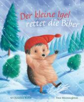 Der kleine Igel rettet die Biber