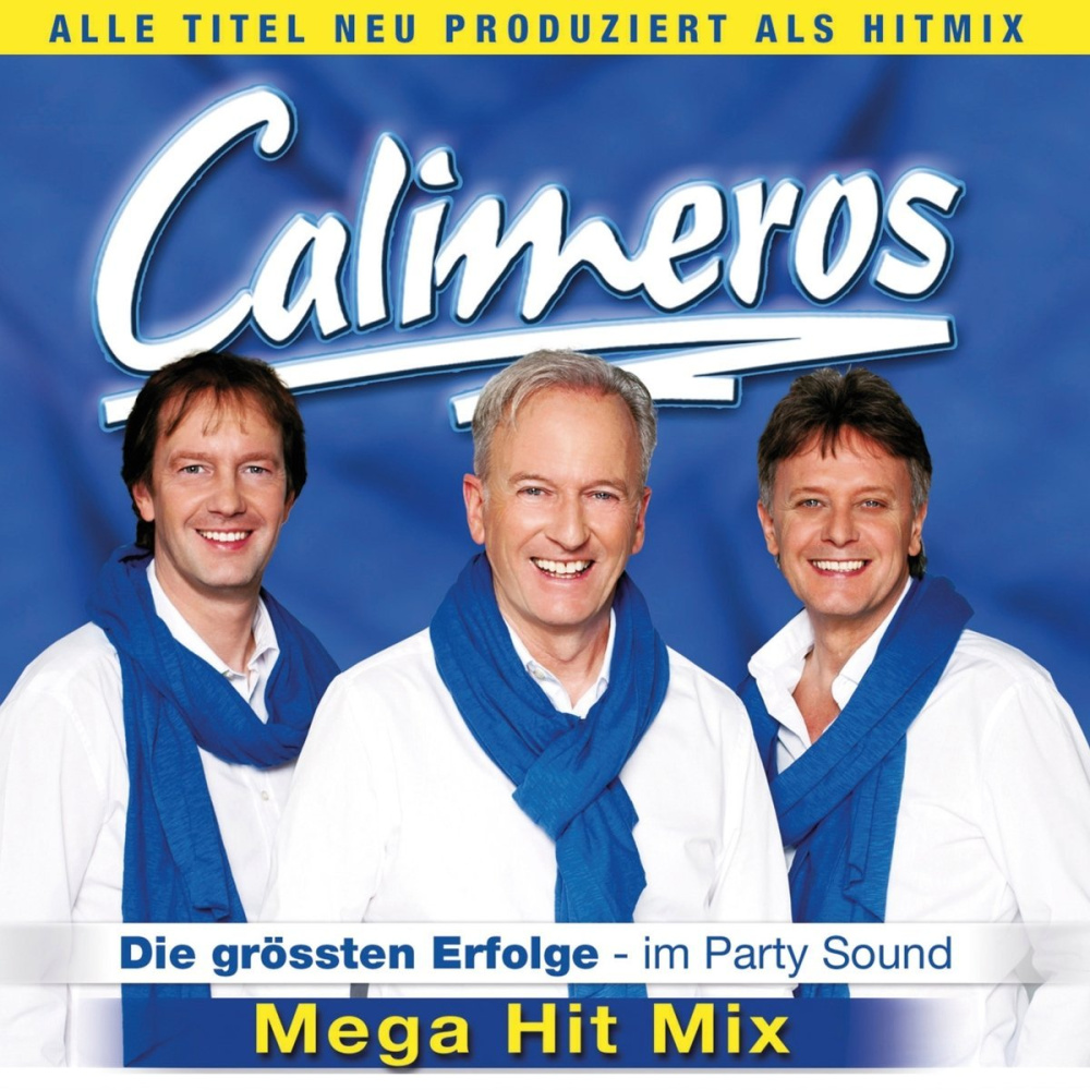 Calimeros - Die grössten Erfolge im Party Sound - Mega Hit Mix (CD)