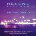 Atemlos durch die Nacht (10 Year Version: Maxi-CD)