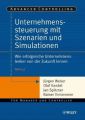 Unternehmenssteuerung mit Szenarien und Simulationen