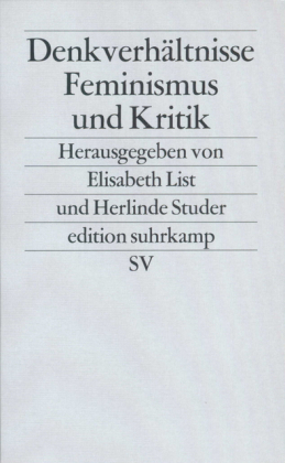 Denkverhältnisse, Feminismus und Kritik