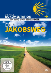 Jakobsweg - Ein Weg und seine Pilger