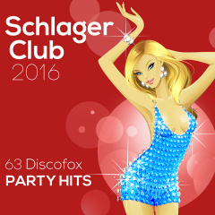 Schlager Club 2016-63 Discofox Party Hits