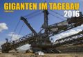 Giganten im Tagebau 2016