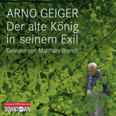 Der alte König in seinem Exil, 4 Audio-CDs