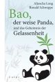 Bao, der weise Panda, und das Geheimnis der Gelassenheit