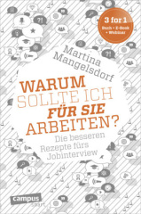 "Warum sollte ich für Sie arbeiten?"