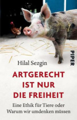 Artgerecht ist nur die Freiheit