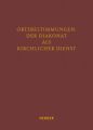 Ortbestimmungen: Der Diakonat als kirchlicher Dienst