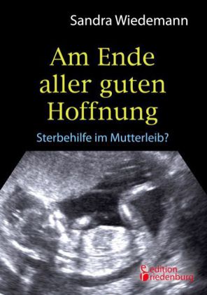 Am Ende aller guten Hoffnung