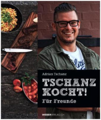 Adrian Tschanz - Tschanz kocht!