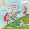 Der Sommer, als wir den Esel zähmten, 2 Audio-CDs