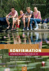 Kursbuch Konfirmation, Anwendungsbuch