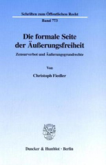 Die formale Seite der Äußerungsfreiheit.