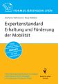 Formulierungshilfen Expertenstandard Erhaltung und Förderung der Mobilität