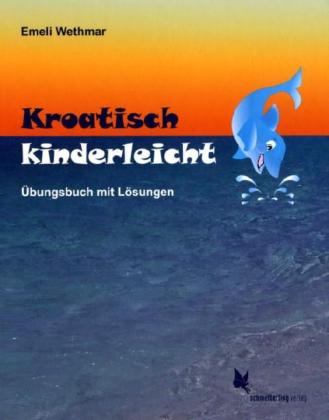 Kroatisch kinderleicht