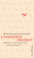 Unerhörte Freiheit