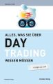 Alles, was Sie über Day-Trading wissen müssen - simplified