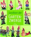 Bengen: Lexikon der Gartenzwerge (Mängelexemplar)