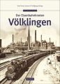 Der Eisenbahnknoten Völklingen