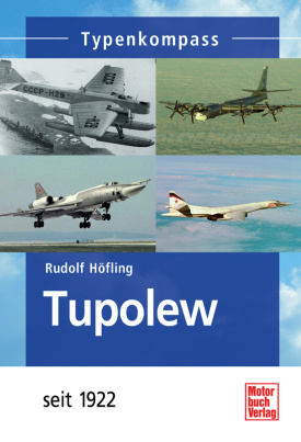 Höfling: Typenkompass Tupolew seit 1922 (TB)