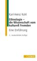 Ethnologie, die Wissenschaft vom kulturell Fremden