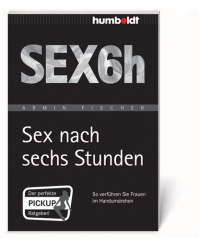 Sex nach sechs Stunden