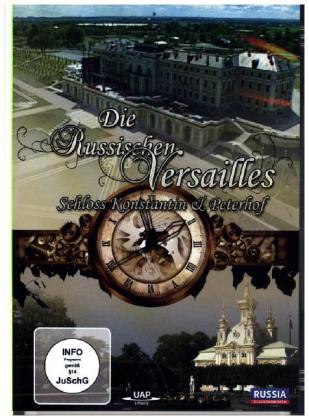 Die russischen Versailles - Schloss Konstantin & Peterhof, DVD