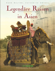 Legendäre Reisen in Asien