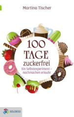 100 Tage zuckerfrei