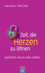 Zeit, die Herzen zu öffnen