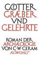 Götter, Gräber und Gelehrte, Jubiläumsausgabe