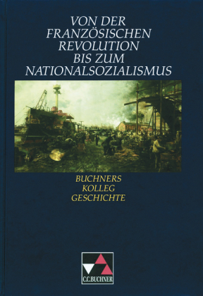 Von der Französischen Revolution bis zum Nationalsozialismus