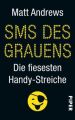 SMS des Grauens