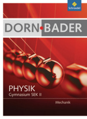 Dorn-Bader Physik, Mechanik Gymnasium SEK II