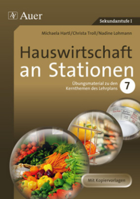 Hauswirtschaft an Stationen, Klasse 7