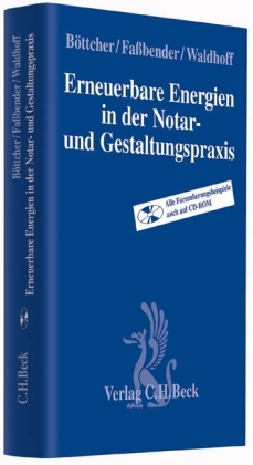 Erneuerbare Energien in der Notar- und Gestaltungspraxis, m. CD-ROM