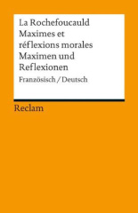 Maximes et réflexions morales. Maximen und Reflexionen