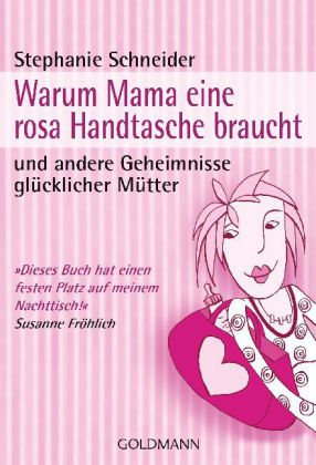 Warum Mama eine rosa Handtasche braucht