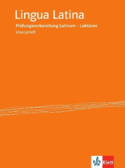 Prüfungsvorbereitung Latinum - Lektüren, Lösungsheft