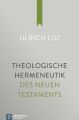 Theologische Hermeneutik des Neuen Testaments