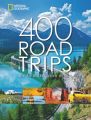 400 Roadtrips, die Sie nie vergessen werden