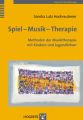 Spiel - Musik - Therapie