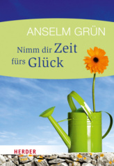 Nimm dir Zeit fürs Glück