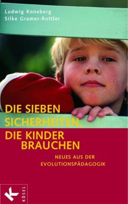 Die sieben Sicherheiten, die Kinder brauchen