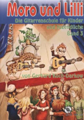 Moro und Lilli, Die Gitarrenschule für Kinder und Jugendliche, m. Audio-CD. Bd.3