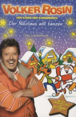 Der Nikolaus will tanzen - Das Liederbuch