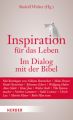 Inspiration für das Leben