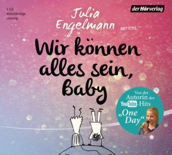 Wir können alles sein, Baby, 1 Audio-CD