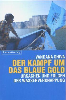 Der Kampf um das blaue Gold